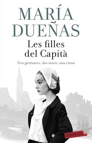 LES FILLES DEL CAPITÀ | 9788417420789 | DUEÑAS, MARÍA | Llibreria Ombra | Llibreria online de Rubí, Barcelona | Comprar llibres en català i castellà online
