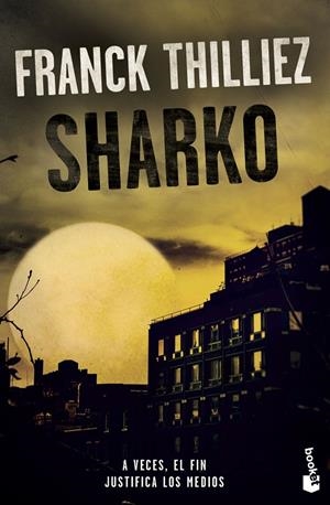 SHARKO | 9788408213628 | THILLIEZ, FRANCK | Llibreria Ombra | Llibreria online de Rubí, Barcelona | Comprar llibres en català i castellà online