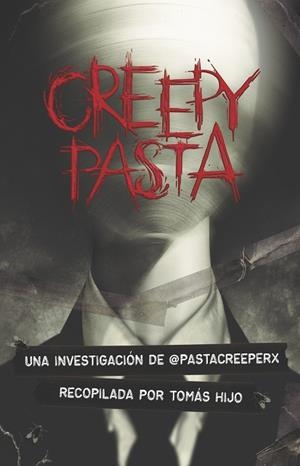 CREEPYPASTAS | 9788491825647 | HIJO, TOMÁS | Llibreria Ombra | Llibreria online de Rubí, Barcelona | Comprar llibres en català i castellà online