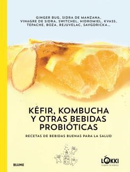 KÉFIR, KOMBUCHA Y OTRAS BEBIDAS PROBIÓTICAS | 9788417757175 | LÖKKI | Llibreria Ombra | Llibreria online de Rubí, Barcelona | Comprar llibres en català i castellà online