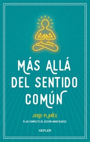MÁS ALLÁ DEL SENTIDO COMÚN | 9788416344383 | PLANES, JORDI | Llibreria Ombra | Llibreria online de Rubí, Barcelona | Comprar llibres en català i castellà online