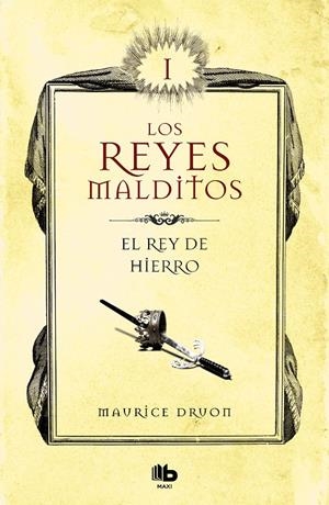 EL REY DE HIERRO (LOS REYES MALDITOS 1) | 9788413140025 | DRUON, MAURICE | Llibreria Ombra | Llibreria online de Rubí, Barcelona | Comprar llibres en català i castellà online