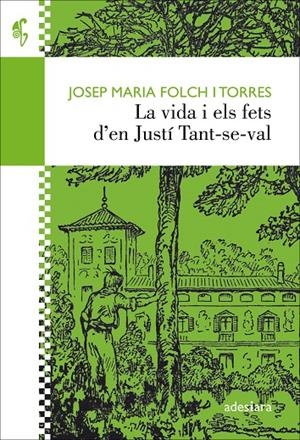 LA VIDA I ELS FETS D’EN JUSTÍ TANT-SE-VAL | 9788416948338 | FOLCH I TORRES, JOSEP MARIA | Llibreria Ombra | Llibreria online de Rubí, Barcelona | Comprar llibres en català i castellà online