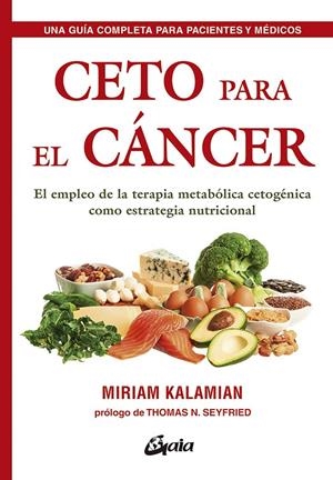 CETO PARA EL CÁNCER | 9788484457985 | KALAMIAN, MIRIAM | Llibreria Ombra | Llibreria online de Rubí, Barcelona | Comprar llibres en català i castellà online