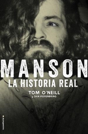 MANSON. LA HISTORIA REAL | 9788417771911 | O'NEILL, TOM | Llibreria Ombra | Llibreria online de Rubí, Barcelona | Comprar llibres en català i castellà online