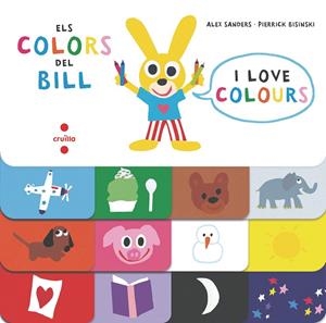 ELS COLORS DEL BILL | 9788466145794 | SANDERS, ALEX/BISINKI, PIERRICK | Llibreria Ombra | Llibreria online de Rubí, Barcelona | Comprar llibres en català i castellà online