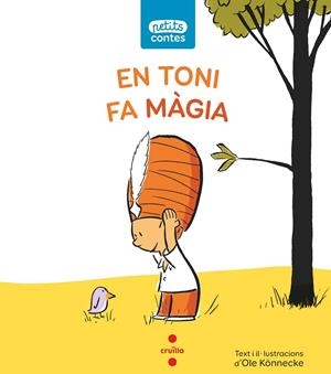 EN TONI FA MAGIA | 9788466146364 | KÖNNECKE, OLE | Llibreria Ombra | Llibreria online de Rubí, Barcelona | Comprar llibres en català i castellà online