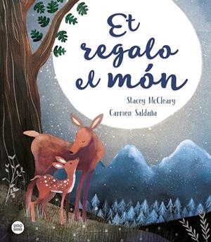 ET REGALO EL MÓN | 9788491376989 | SALDAÑA, CARMEN/MCCLEARY, STACEY | Llibreria Ombra | Llibreria online de Rubí, Barcelona | Comprar llibres en català i castellà online