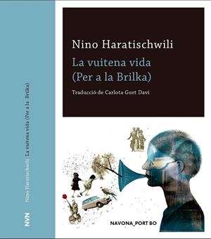 LA VUITENA VIDA | 9788417978044 | HARATISCHWILI, NINO | Llibreria Ombra | Llibreria online de Rubí, Barcelona | Comprar llibres en català i castellà online