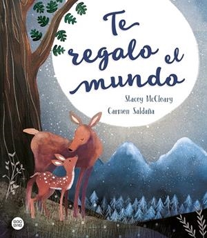 TE REGALO EL MUNDO | 9788408209928 | SALDAÑA, CARMEN/MCCLEARY, STACEY | Llibreria Ombra | Llibreria online de Rubí, Barcelona | Comprar llibres en català i castellà online