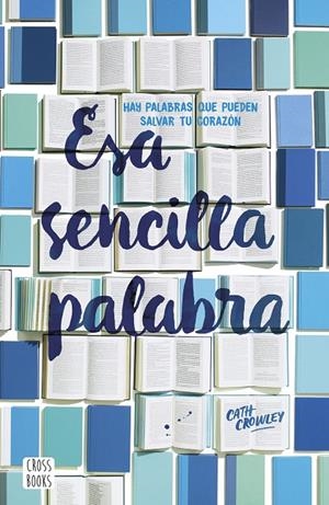 ESA SENCILLA PALABRA | 9788408193500 | CROWLEY, CATH | Llibreria Ombra | Llibreria online de Rubí, Barcelona | Comprar llibres en català i castellà online