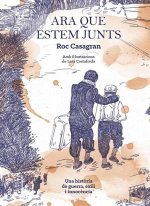 ARA QUE ESTEM JUNTS [IL·LUSTRAT] | 9788466425506 | CASAGRAN CASAÑAS, ROC | Llibreria Ombra | Llibreria online de Rubí, Barcelona | Comprar llibres en català i castellà online