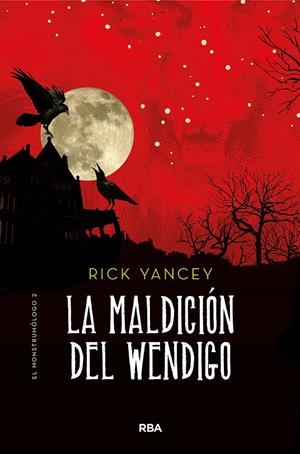 MONSTRUMÓLOGO 2. LA MALDICIÓN DEL WENDIGO | 9788427215849 | YANCEY RICK | Llibreria Ombra | Llibreria online de Rubí, Barcelona | Comprar llibres en català i castellà online