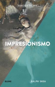 IMPRESIONISMO | 9788417757281 | SKEA, RALPH | Llibreria Ombra | Llibreria online de Rubí, Barcelona | Comprar llibres en català i castellà online