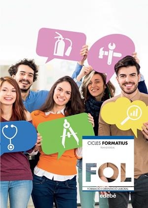 FORMACIÓ I ORIENTACIÓ LABORAL (ACTUALITZACIÓ  2019) | 9788468345673 | EDEBÉ, OBRA COLECTIVA | Llibreria Ombra | Llibreria online de Rubí, Barcelona | Comprar llibres en català i castellà online