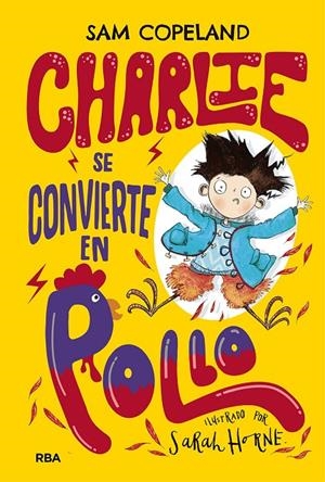 CHARLIE SE CONVIERTE EN POLLO | 9788427216150 | COPELAND SAM | Llibreria Ombra | Llibreria online de Rubí, Barcelona | Comprar llibres en català i castellà online