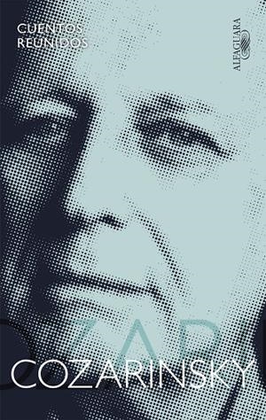 CUENTOS REUNIDOS (MAPA DE LAS LENGUAS) | 9788420438139 | COZARINSKY, EDGARDO | Llibreria Ombra | Llibreria online de Rubí, Barcelona | Comprar llibres en català i castellà online