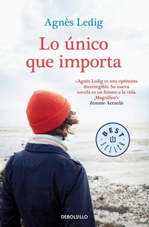 LO ÚNICO QUE IMPORTA | 9788466349604 | LEDIG, AGNÈS | Llibreria Ombra | Llibreria online de Rubí, Barcelona | Comprar llibres en català i castellà online