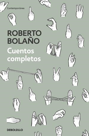 CUENTOS COMPLETOS | 9788466347730 | BOLAÑO, ROBERTO | Llibreria Ombra | Llibreria online de Rubí, Barcelona | Comprar llibres en català i castellà online