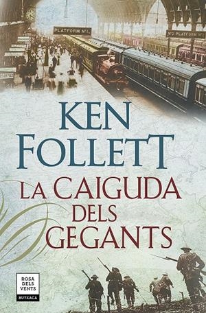 LA CAIGUDA DELS GEGANTS (THE CENTURY 1) | 9788417444815 | FOLLETT, KEN | Llibreria Ombra | Llibreria online de Rubí, Barcelona | Comprar llibres en català i castellà online