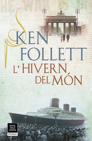 L'HIVERN DEL MÓN (THE CENTURY 2) | 9788417444853 | FOLLETT, KEN | Llibreria Ombra | Llibreria online de Rubí, Barcelona | Comprar llibres en català i castellà online