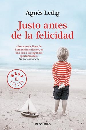 JUSTO ANTES DE LA FELICIDAD | 9788466349611 | LEDIG, AGNÈS | Llibreria Ombra | Llibreria online de Rubí, Barcelona | Comprar llibres en català i castellà online