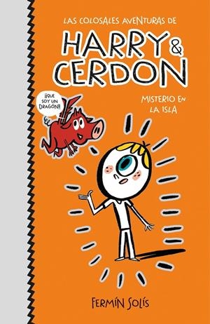 MISTERIO EN LA ISLA (LAS COLOSALES AVENTURAS DE HARRY & CERDON 2) | 9788417773526 | SOLÍS, FERMÍN | Llibreria Ombra | Llibreria online de Rubí, Barcelona | Comprar llibres en català i castellà online