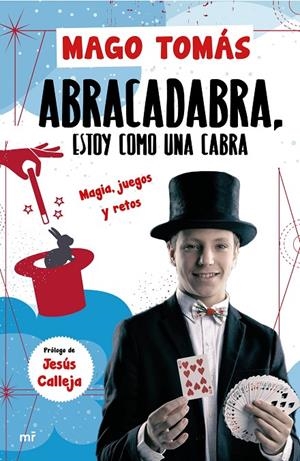 ABRA CADABRA, ESTOY COMO UNA CABRA | 9788427046122 | EL MAGO TOMÁS | Llibreria Ombra | Llibreria online de Rubí, Barcelona | Comprar llibres en català i castellà online