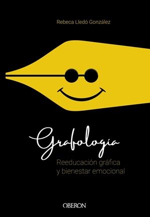 GRAFOLOGÍA. REEDUCACIÓN GRÁFICA Y BIENESTAR EMOCIONAL | 9788441541740 | LLEDÓ GONZÁLEZ, REBECA | Llibreria Ombra | Llibreria online de Rubí, Barcelona | Comprar llibres en català i castellà online