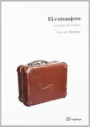 EL EXTRANJERO | 9788415707004 | SIMMEL, GEORG | Llibreria Ombra | Llibreria online de Rubí, Barcelona | Comprar llibres en català i castellà online