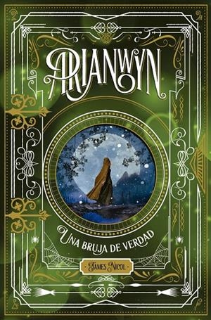 ARIANWYN, UNA BRUJA DE VERDAD | 9788424665326 | NICOL, JAMES | Llibreria Ombra | Llibreria online de Rubí, Barcelona | Comprar llibres en català i castellà online
