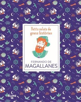 PETITS RELATS. FERNANDO DE MAGALLANES | 9788417757526 | THOMAS, ISABEL/ADILLON, DÀLIA | Llibreria Ombra | Llibreria online de Rubí, Barcelona | Comprar llibres en català i castellà online