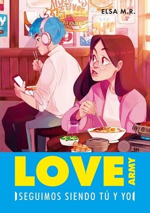 SEGUIMOS SIENDO TÚ Y YO (LOVE ARMY 2) | 9788417671761 | M. R., ELSA | Llibreria Ombra | Llibreria online de Rubí, Barcelona | Comprar llibres en català i castellà online