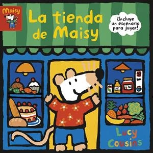 LA TIENDA DE MAISY (MAISY. TODO CARTÓN) | 9788448853198 | COUSINS, LUCY | Llibreria Ombra | Llibreria online de Rubí, Barcelona | Comprar llibres en català i castellà online