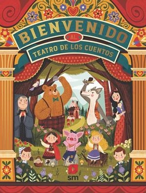 BIENVENIDO AL TEATRO DE LOS CUENTOS | 9788491826606 | ESCOBAR , PAOLA | Llibreria Ombra | Llibreria online de Rubí, Barcelona | Comprar llibres en català i castellà online