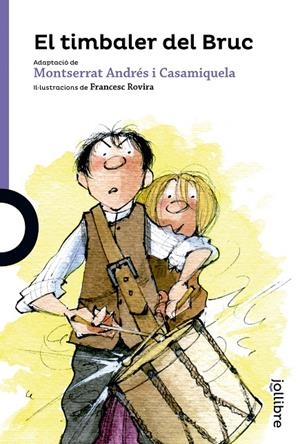 EL TIMBALER DEL BRUC | 9788416661145 | ANDRES I CASAMIQUELA, MONTSERRAT | Llibreria Ombra | Llibreria online de Rubí, Barcelona | Comprar llibres en català i castellà online