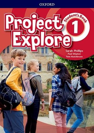 PROJECT EXPLORE 1. STUDENT'S BOOK | 9780194255707 | PHILLIPS, SARAH / SHIPTON, PAUL / HUTCHINSON, TOM | Llibreria Ombra | Llibreria online de Rubí, Barcelona | Comprar llibres en català i castellà online