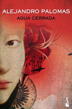 AGUA CERRADA | 9788423356089 | PALOMAS, ALEJANDRO | Llibreria Ombra | Llibreria online de Rubí, Barcelona | Comprar llibres en català i castellà online