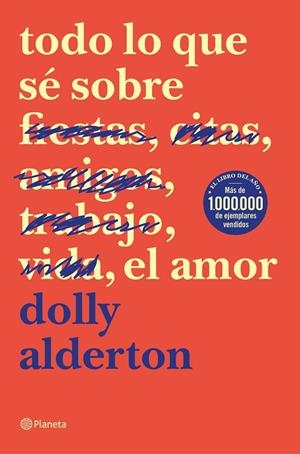 TODO LO QUE S&#201; SOBRE EL AMOR | 9788408214359 | ALDERTON, DOLLY | Llibreria Ombra | Llibreria online de Rub&#237;, Barcelona | Comprar llibres en catal&#224; i castell&#224; online