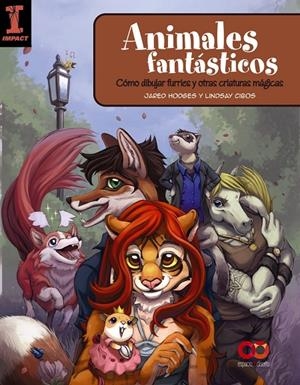 ANIMALES FANTÁSTICOS: COMO DIBUJAR FURRIES Y OTRAS CRIATURAS MÁGICAS | 9788441541511 | HODGES, JARED/CIBOS, LINDSAY | Llibreria Ombra | Llibreria online de Rubí, Barcelona | Comprar llibres en català i castellà online