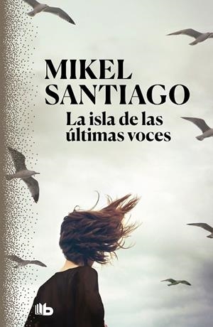 LA ISLA DE LAS ÚLTIMAS VOCES | 9788413140780 | SANTIAGO, MIKEL | Llibreria Ombra | Llibreria online de Rubí, Barcelona | Comprar llibres en català i castellà online