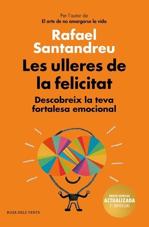LES ULLERES DE LA FELICITAT (EDICIÓ 5È ANIVERSARI) | 9788417909017 | SANTANDREU, RAFAEL | Llibreria Ombra | Llibreria online de Rubí, Barcelona | Comprar llibres en català i castellà online