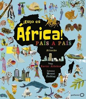 ¡ESTO ES ÁFRICA! | 9788408206873 | ATINUKE/FEDDAG, MOUNI | Llibreria Ombra | Llibreria online de Rubí, Barcelona | Comprar llibres en català i castellà online