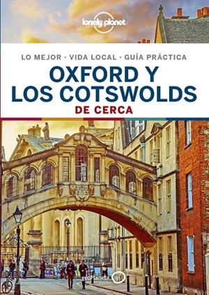 OXFORD Y LOS COTSWOLDS DE CERCA 1 | 9788408206590 | WARD, GREG/LE NEVEZ, CATHERINE | Llibreria Ombra | Llibreria online de Rubí, Barcelona | Comprar llibres en català i castellà online