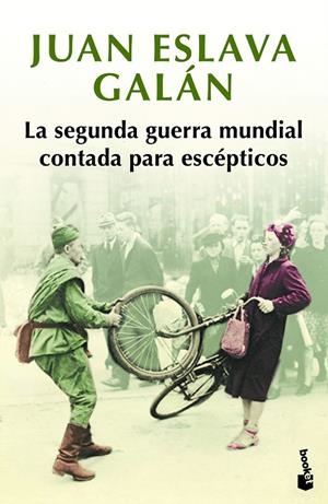 LA SEGUNDA GUERRA MUNDIAL CONTADA PARA ESCÉPTICOS | 9788408216452 | ESLAVA GALÁN, JUAN | Llibreria Ombra | Llibreria online de Rubí, Barcelona | Comprar llibres en català i castellà online