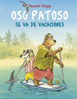 OSO PATOSO SE VA DE VACACIONES | 9788424665548 | NAPP, DANIEL | Llibreria Ombra | Llibreria online de Rubí, Barcelona | Comprar llibres en català i castellà online