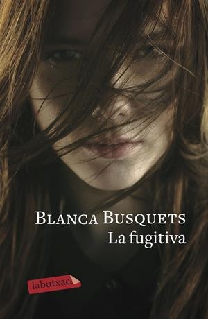 LA FUGITIVA | 9788417420963 | BUSQUETS OLIU, BLANCA | Llibreria Ombra | Llibreria online de Rubí, Barcelona | Comprar llibres en català i castellà online