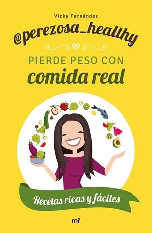 PIERDE PESO CON COMIDA REAL | 9788427046306 | PEREZOSA HEALTHY | Llibreria Ombra | Llibreria online de Rubí, Barcelona | Comprar llibres en català i castellà online