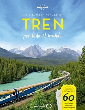 LOS MEJORES VIAJES EN TREN POR TODO EL MUNDO | 9788408205500 | AA. VV. | Llibreria Ombra | Llibreria online de Rubí, Barcelona | Comprar llibres en català i castellà online