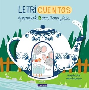 APRENDO LA R CON ROMI Y RITA (LETRICUENTOS) | 9788448853211 | ORO, BEGOÑA/BAQUERO, ANNA | Llibreria Ombra | Llibreria online de Rubí, Barcelona | Comprar llibres en català i castellà online